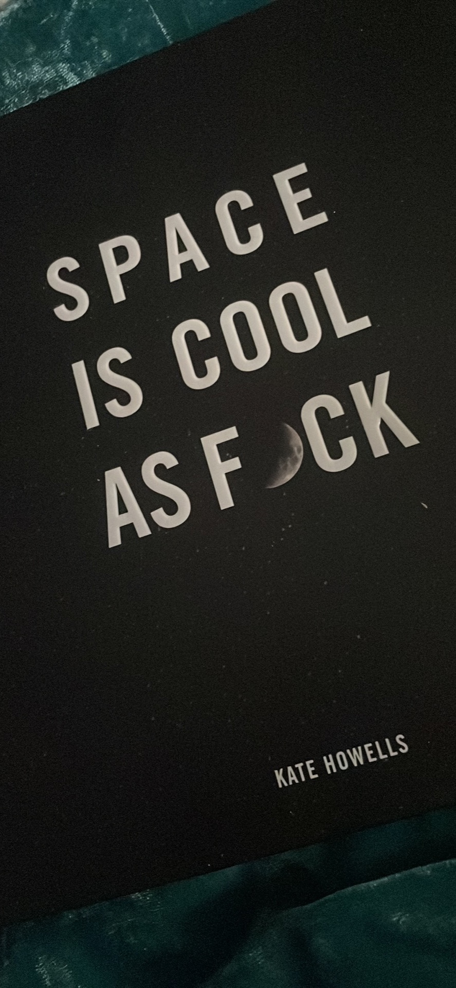 🚨New Book Alert🚨 Space is Cool As F#ck by Kate&nbsp;Howells